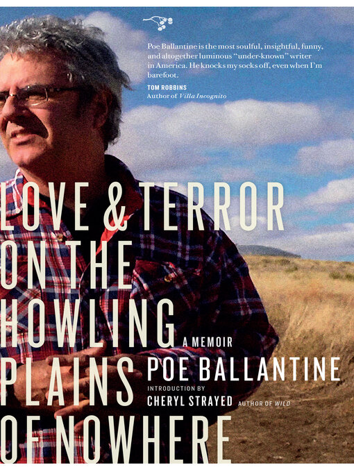 Title details for Love and Terror on the Howling Plains of Nowhere by Poe Ballantine - Available